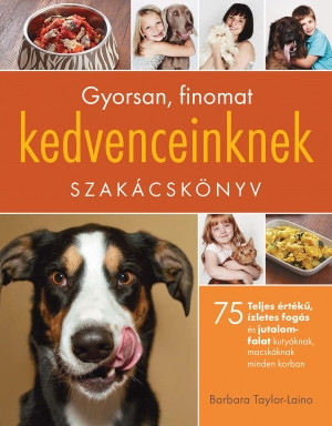 Gyorsan, finomat kedvenceinknek