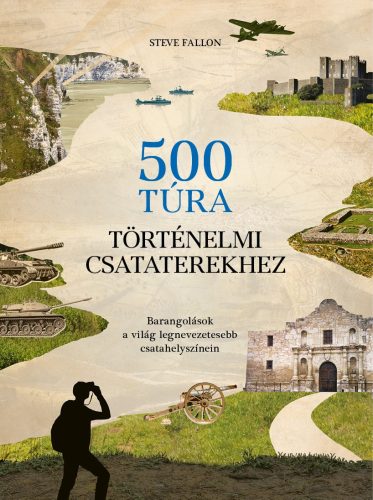 500 túra történelmi csataterekhez