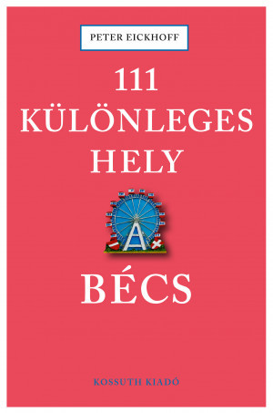 111 különleges hely - Bécs