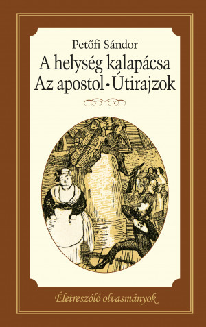 A helység kalapácsa – Apostol – Útirajzok