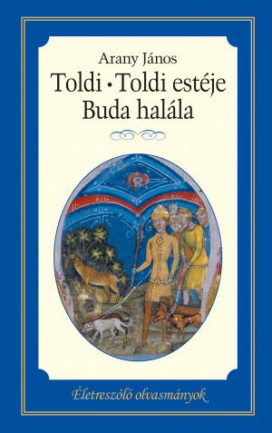 Toldi – Toldi estéje – Buda halála