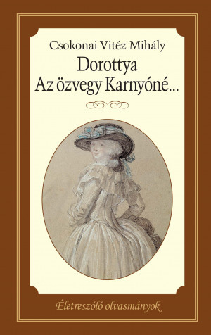 Dorottya – Az özvegy Karnyóné...