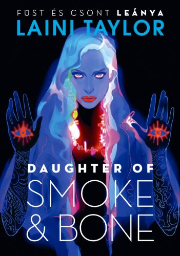 Daughter of Smoke & Bone – Füst és csont leánya