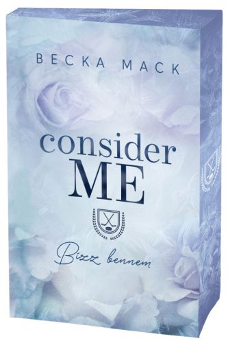 Consider Me – Bízz bennem (éldekorált kiadás)