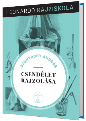 Leonardo rajziskola Bookazine sorozat 1. kötet - Csendélet rajzolása