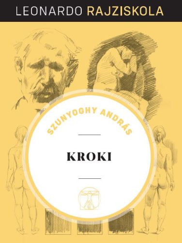 Leonardo rajziskola sorozat 11. kötet (keménytáblás) - Kroki