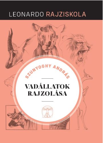 Leonardo rajziskola Bookazine sorozat 12. kötet - Vadállatok rajzolása