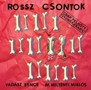 Rossz csontok