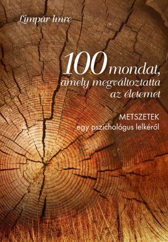 100 mondat, amely megváltoztatta az életemet