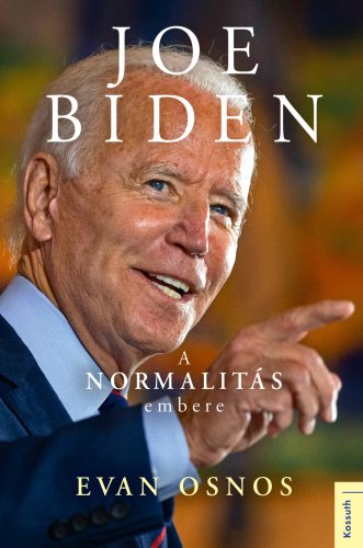 Joe Biden – a normalitás embere