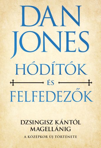 A középkor új története 2. - Hódítók és felfedezők