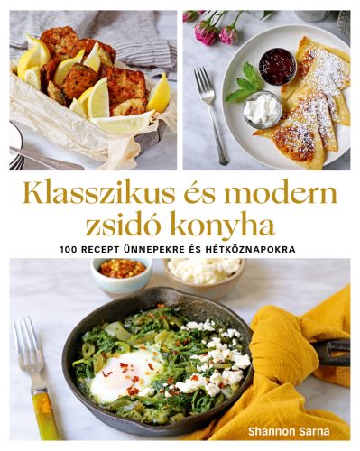 Klasszikus és modern zsidó konyha