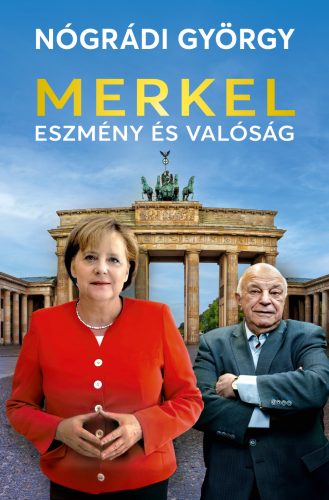 Merkel – Eszmény és valóság