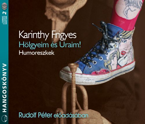 Hölgyeim és Uraim! - hangoskönyv