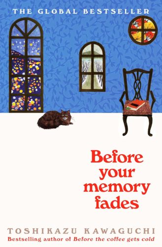 Before Your Memory Fades (Before The Coffee Gets Cold Series, Book 3)