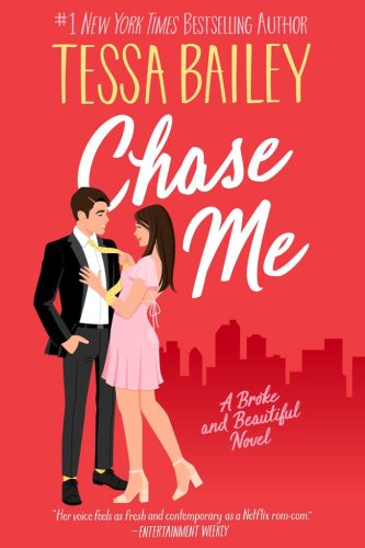 Chase Me (Broke and Beautiful Series, Book 1)