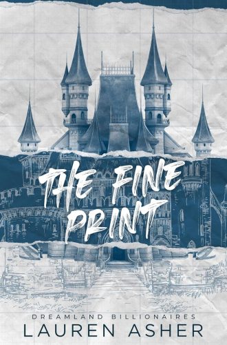 The Fine Print (Dreamland Billionaires Series, Book 1)