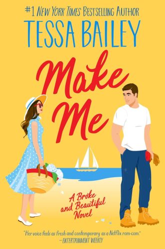 Make Me (Broke and Beautiful Series, Book 3)