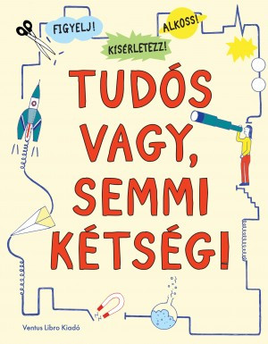 Tudós vagy, semmi kétség