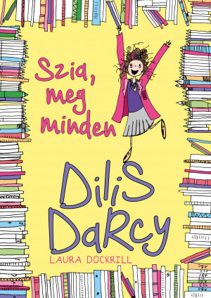 Dilis Darcy – Szia, meg minden