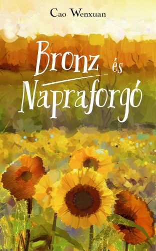 Bronz és Napraforgó