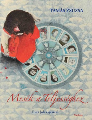 Mesék a Teljességhez